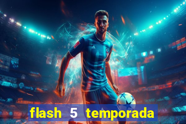 flash 5 temporada ep 9 continua em arrow